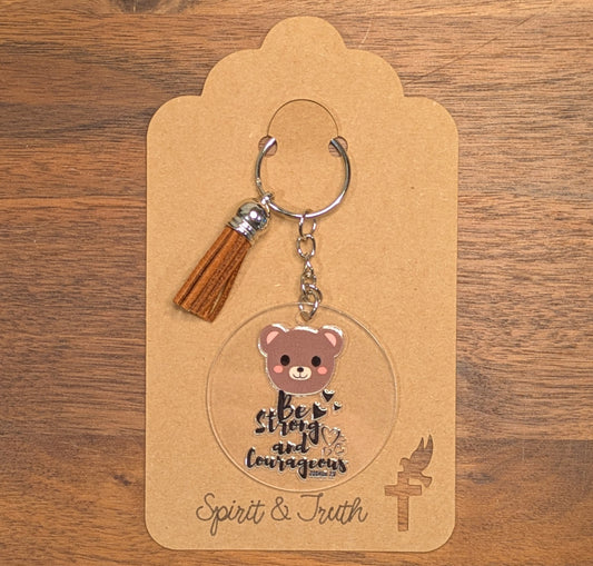 Be Strong And Courageous Acrylic Keychain