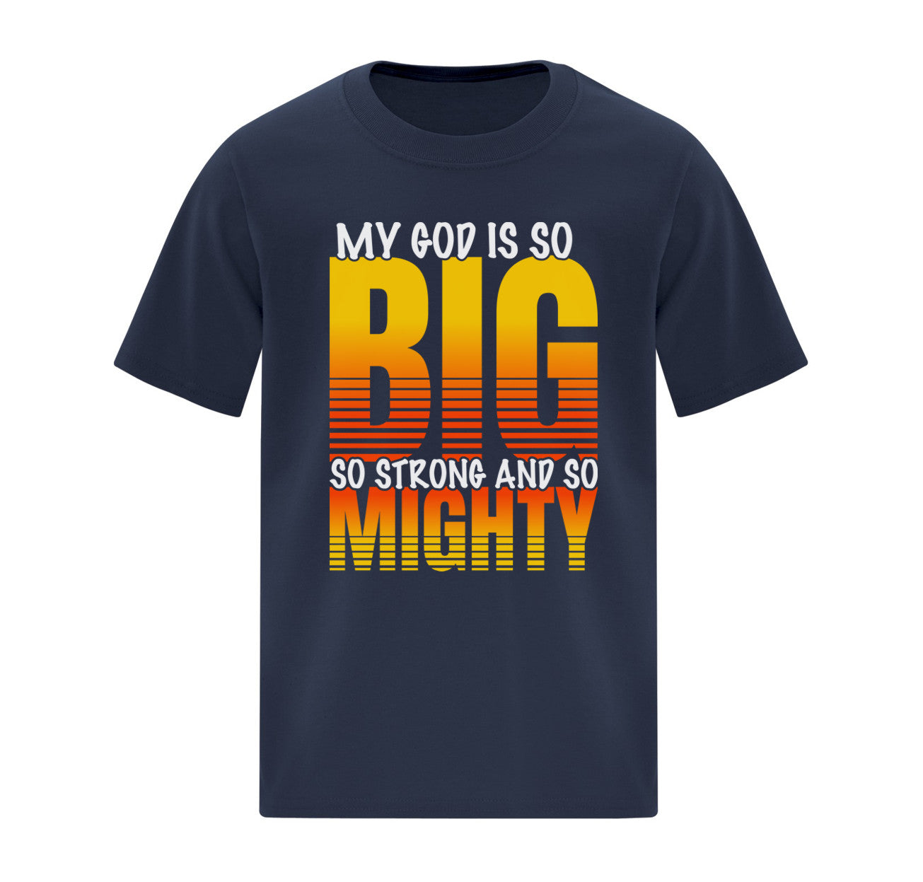 My God Is So Big Kids T-Shirt
