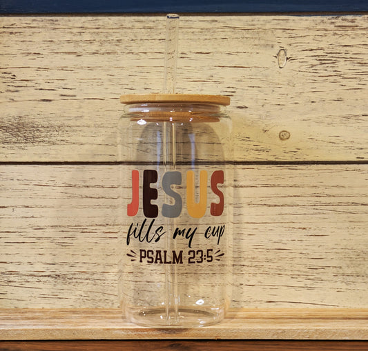 Jesus Fills My Cup 16 oz. Drinking Glass