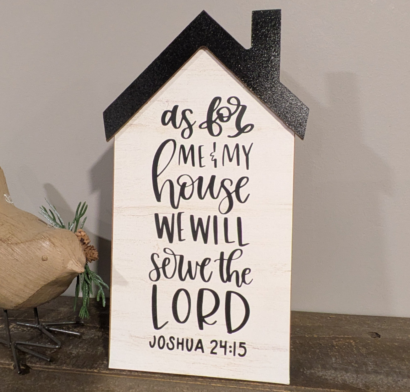 As For Me And My House Stand Up Sign